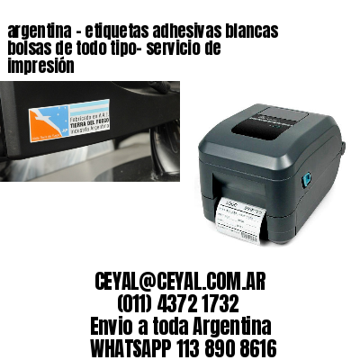 argentina - etiquetas adhesivas blancas bolsas de todo tipo- servicio de impresión