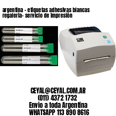 argentina - etiquetas adhesivas blancas regaleria- servicio de impresión