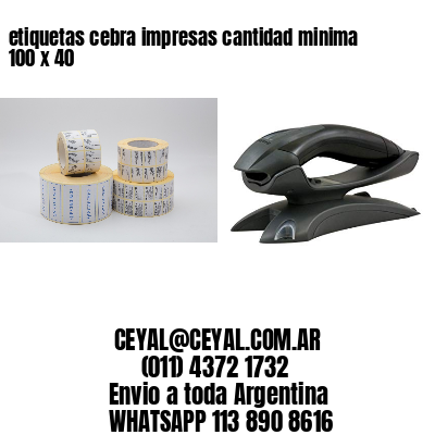 etiquetas cebra impresas cantidad minima 100 x 40