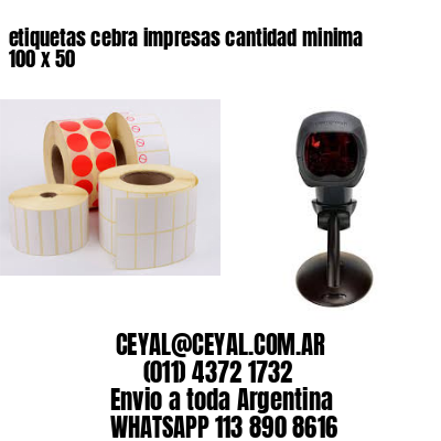 etiquetas cebra impresas cantidad minima 100 x 50