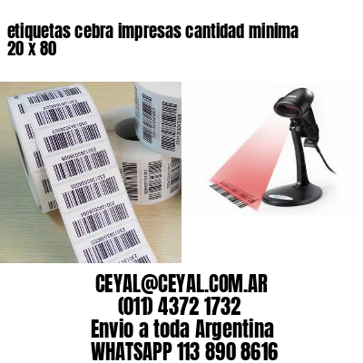 etiquetas cebra impresas cantidad minima 20 x 80