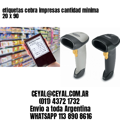 etiquetas cebra impresas cantidad minima 20 x 90