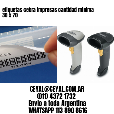 etiquetas cebra impresas cantidad minima 30 x 70