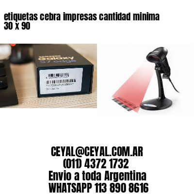 etiquetas cebra impresas cantidad minima 30 x 90
