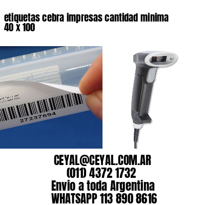 etiquetas cebra impresas cantidad minima 40 x 100