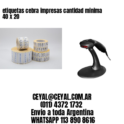 etiquetas cebra impresas cantidad minima 40 x 20