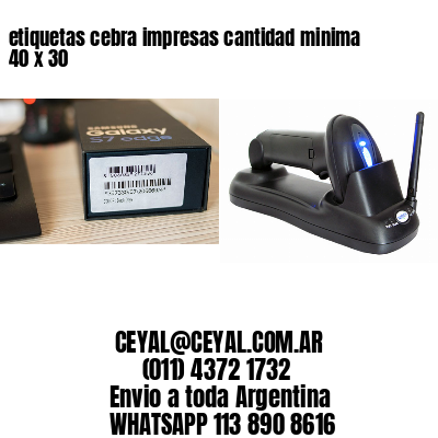 etiquetas cebra impresas cantidad minima 40 x 30