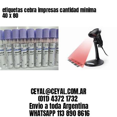 etiquetas cebra impresas cantidad minima 40 x 80