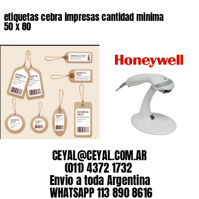 etiquetas cebra impresas cantidad minima 50 x 80