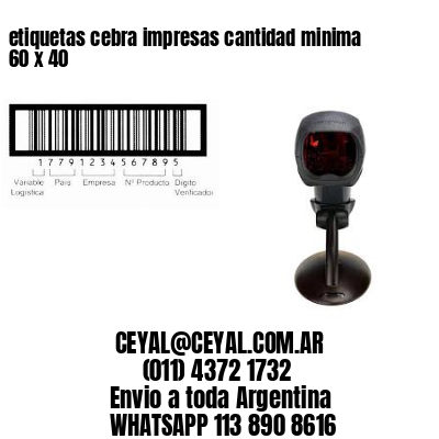 etiquetas cebra impresas cantidad minima 60 x 40