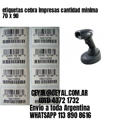 etiquetas cebra impresas cantidad minima 70 x 90