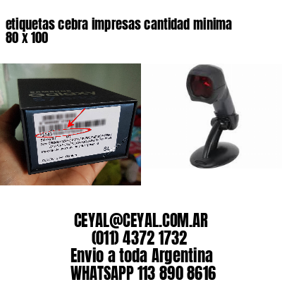 etiquetas cebra impresas cantidad minima 80 x 100