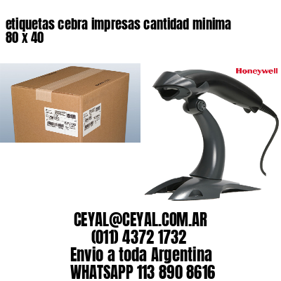 etiquetas cebra impresas cantidad minima 80 x 40