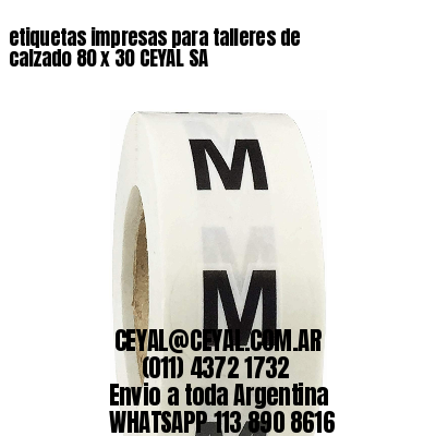etiquetas impresas para talleres de calzado 80 x 30 CEYAL SA