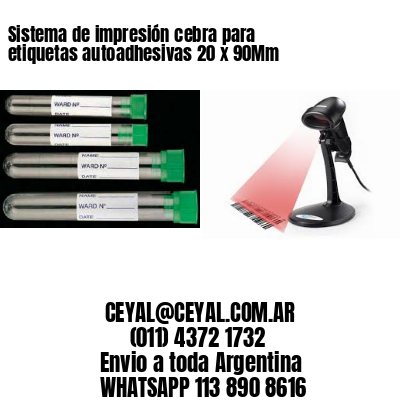 Sistema de impresión cebra para etiquetas autoadhesivas 20 x 90Mm
