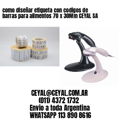 como diseñar etiqueta con codigos de barras para alimentos 70 x 30Mm CEYAL SA