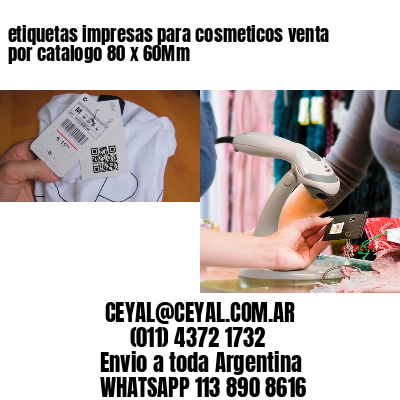 etiquetas impresas para cosmeticos venta por catalogo 80 x 60Mm