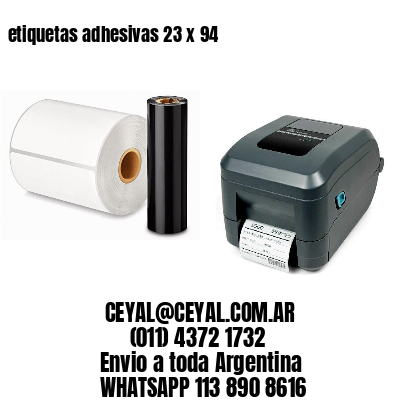 etiquetas adhesivas 23 x 94