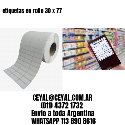etiquetas en rollo 30 x 77