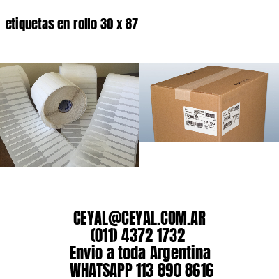 etiquetas en rollo 30 x 87