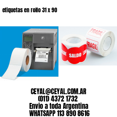 etiquetas en rollo 31 x 90