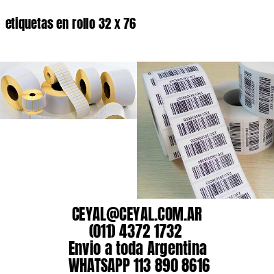 etiquetas en rollo 32 x 76