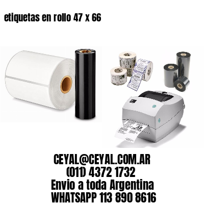 etiquetas en rollo 47 x 66