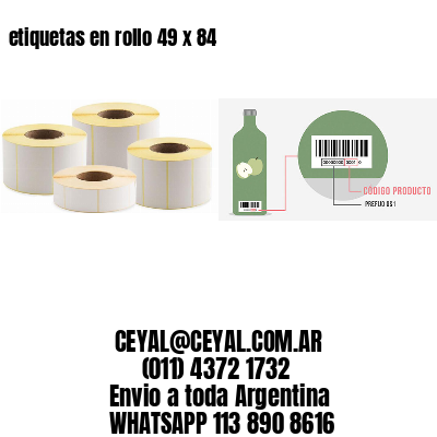 etiquetas en rollo 49 x 84