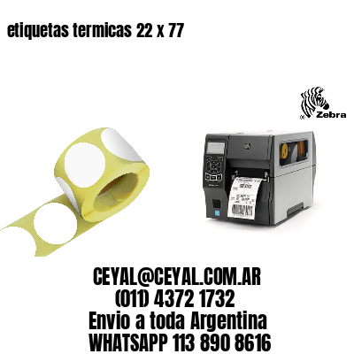 etiquetas termicas 22 x 77