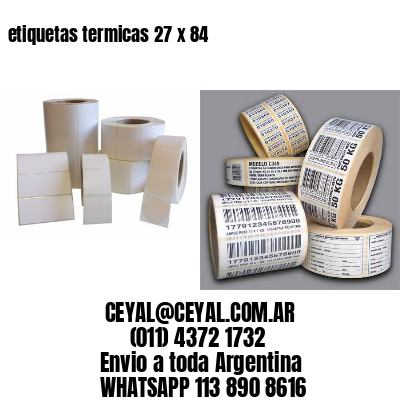 etiquetas termicas 27 x 84