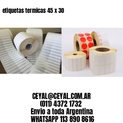 etiquetas termicas 45 x 30