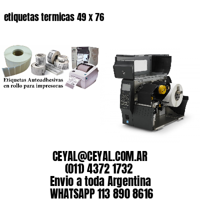 etiquetas termicas 49 x 76