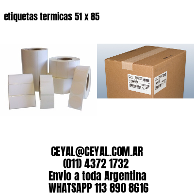 etiquetas termicas 51 x 85