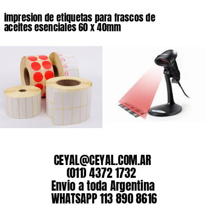 impresion de etiquetas para frascos de aceites esenciales 60 x 40mm