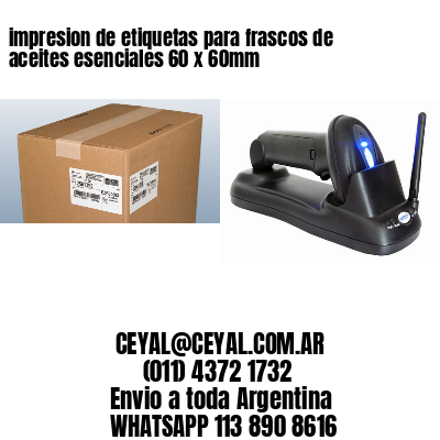 impresion de etiquetas para frascos de aceites esenciales 60 x 60mm