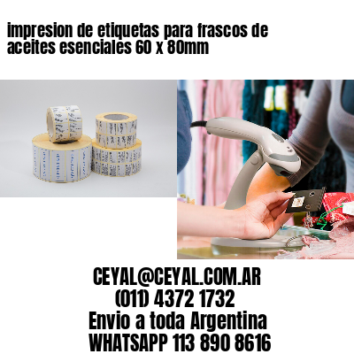 impresion de etiquetas para frascos de aceites esenciales 60 x 80mm
