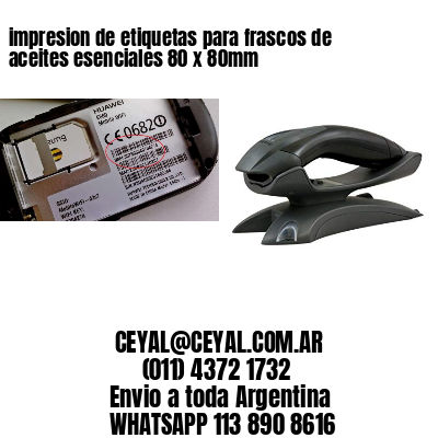 impresion de etiquetas para frascos de aceites esenciales 80 x 80mm
