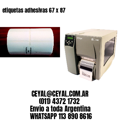 etiquetas adhesivas 67 x 87