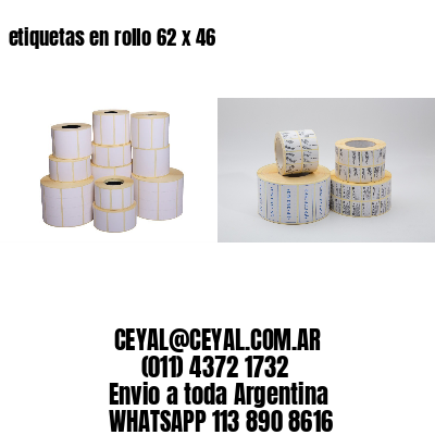 etiquetas en rollo 62 x 46