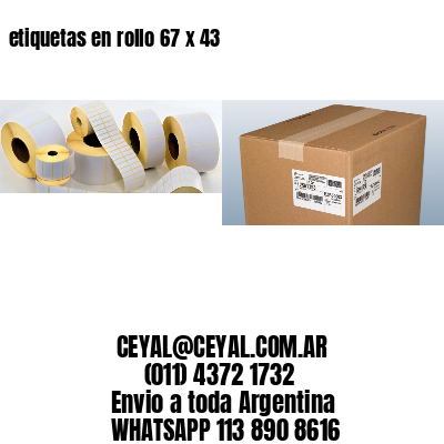 etiquetas en rollo 67 x 43