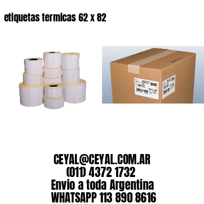 etiquetas termicas 62 x 82