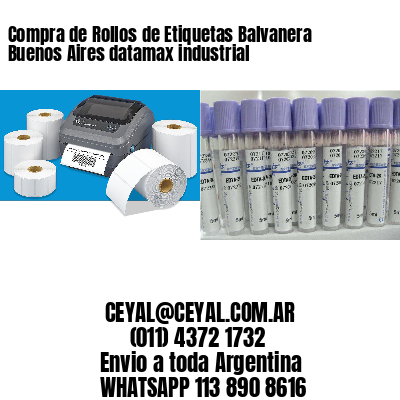 Compra de Rollos de Etiquetas Balvanera  Buenos Aires datamax industrial