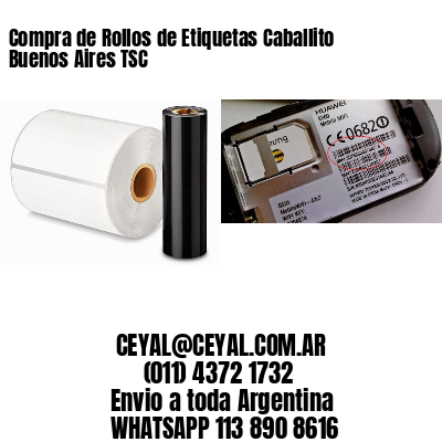 Compra de Rollos de Etiquetas Caballito Buenos Aires TSC