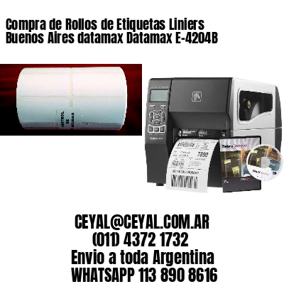 Compra de Rollos de Etiquetas Liniers  Buenos Aires datamax Datamax E-4204B