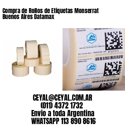 Compra de Rollos de Etiquetas Monserrat  Buenos Aires Datamax