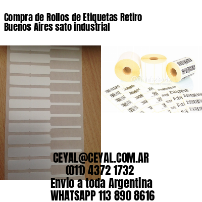 Compra de Rollos de Etiquetas Retiro  Buenos Aires sato industrial