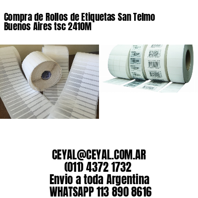 Compra de Rollos de Etiquetas San Telmo  Buenos Aires tsc 2410M