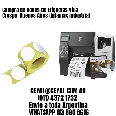 Compra de Rollos de Etiquetas Villa Crespo  Buenos Aires datamax industrial