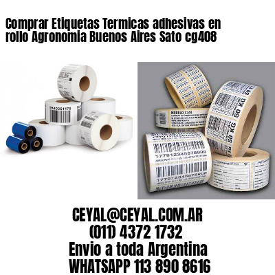 Comprar Etiquetas Termicas adhesivas en rollo Agronomia Buenos Aires Sato cg408