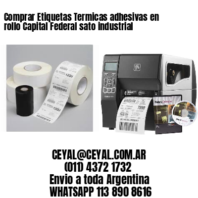 Comprar Etiquetas Termicas adhesivas en rollo Capital Federal sato industrial